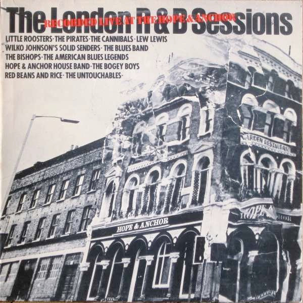VARIOUS, The London R & B Sessions (Live At The Hope And Anchor) (Albion Records; DAI 2, UK 1980) LP VG+/VG+