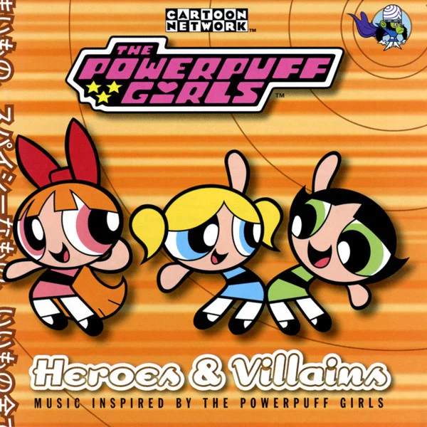 VARIOUS, The Powerpuff Girls - Heroes & Villains: Music Inspired By The Powerpuff Girls (Cartoon Network; R2 75848, US 2000, Jewel Case) CD VG+/VG+