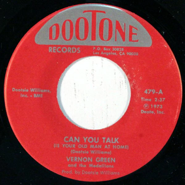 VERNON GREEN AND THE MEDALLIONS, Can You Talk (Is Your Old Man At Home) (Dootone Records; 479, US 1973) 7" /VG