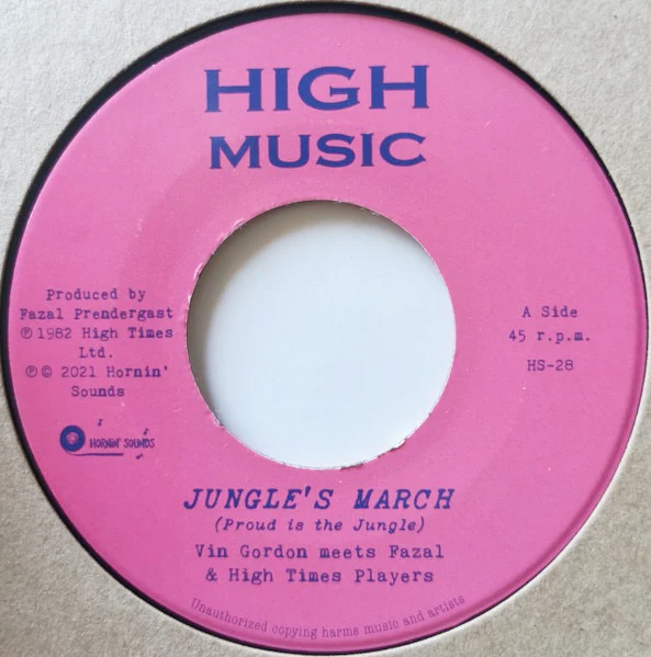 VIN GORDON MEETS FAZAL PRENDERGAST & HIGH TIMES PLAYERS, Jungle's March (Proud Is The Jungle) (High Music; HS-28, 	Europe 2021, Company Sleeve) 7" EX/EX - Image 2