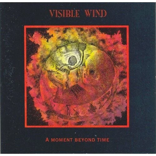 VISIBLE WIND, A Moment Beyond Time (Progressive Records; PRO-002, US 1991, Jewel Case) CD VG+/VG