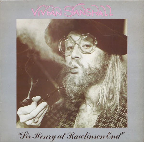 VIVIAN STANSHALL, Sir Henry At Rawlinson End (Charisma; CAS 1139, UK 1978, Embossed Sleeve, Insert, Bonzo Dog Band) LP VG/VG+