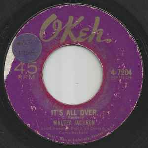 WALTER JACKSON, It's All Over / Lee Cross (OKeh; 4-7204, US 1964) 7" /VG