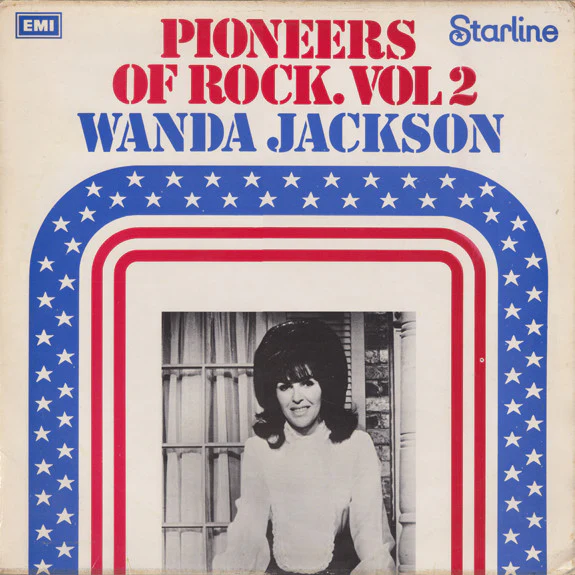 WANDA JACKSON, Pioneers Of Rock. Vol 2 (Starline; SRS 5120, UK 1972, Laminated Front Sleeve), SALE - Up to 50% Off the Original Price  LP VG/VG+
