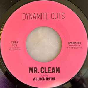 WELDON IRVINE, Mr. Clean / Homey (Dynamite Cuts ; DYNAM7103, UK 2021, Plain Sleeve) 7" /EX