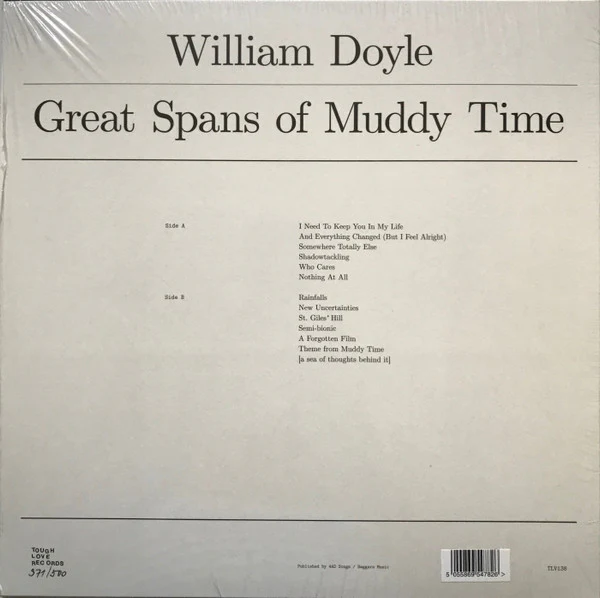 WILLIAM DOYLE, Great Spans Of Muddy Time (Tough Love Records  ; TLV138, UK 2021, Textured Sleeve, Inner, Numbered, Limited Dinked Edition Green Vinyl. With Green Vinyl 7''.) LP EX/EX - Image 2
