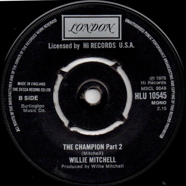 WILLIE MITCHELL, The Champion (London Records; HLU 10545, UK 1976 Reissue) 7" /VG+ - Image 2