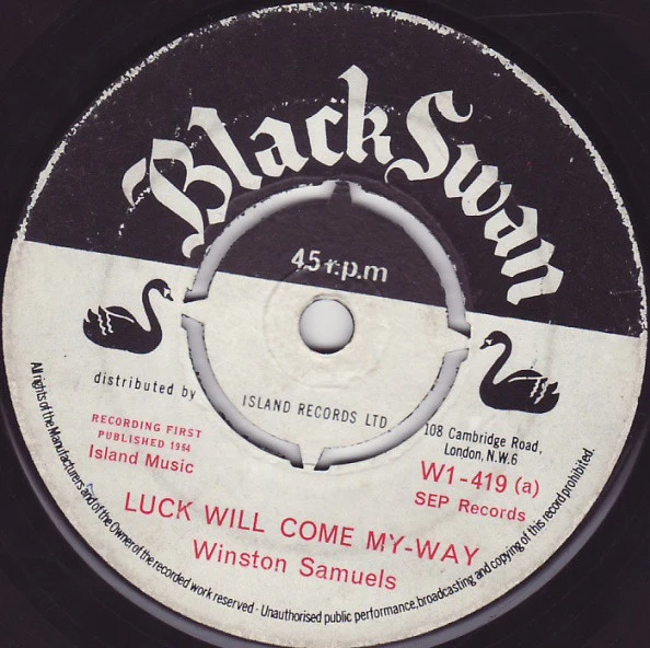 WINSTON SAMUELS / LLOYD BREVETT, Luck Will Come My-Way / One More Time (Black Swan; W1-419, UK 1964, 4-Prong Centre) 7" /G