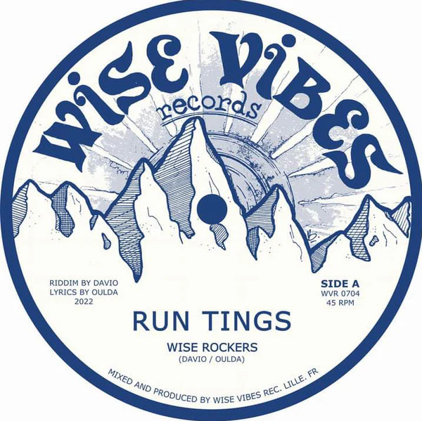 WISE ROCKERS, Run Tings (Wise Vibes Records; WVR0704, France 2022, Solid Centre) 7" /VG+