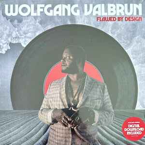 WOLFGANG VALBRUN, Flawed By Design (Jalapeno Records; JAL443V, UK 2024) LP EX/EX