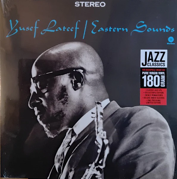 YUSEF LATEEF, Eastern Sounds (WaxTime; 772308, Europe 2022 Reissue) LP NEW/NEW