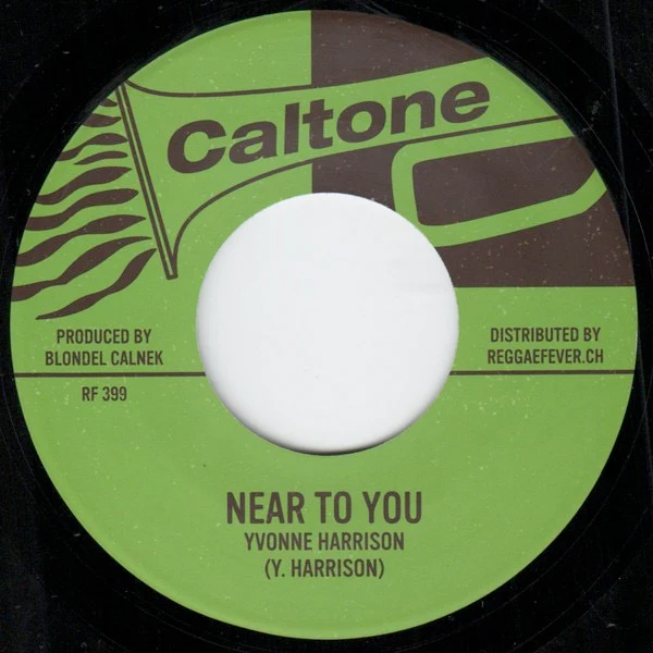 YVONNE HARRISON / JOE NOLAN, Near To You / Cool It With Reggae (Caltone; RF399, Germany 2023 Reissue) 7" /VG+