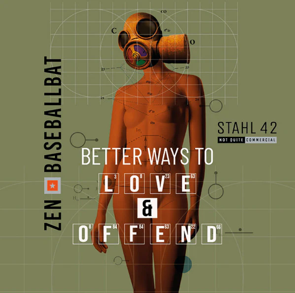 ZEN BASEBALLBAT, Better Ways To Love & Offend (Happy People; HPR83-LP, UK 2021, Black Inner, Dark Translucent Green/Blue Vinyl) LP EX/EX